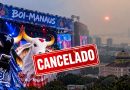 Prefeitura cancela Boi-Manaus e festas de aniversário da cidade devido à fumaça das queimadas